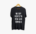 Polera Oversize "No soy perfecta pero voh tampoco"