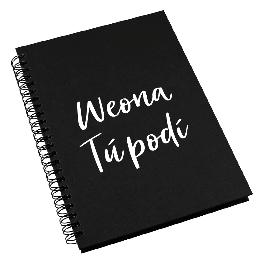 Cuaderno - Negro - Weona Tú Podí